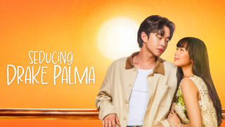 Сериал Seducing Drake Palma