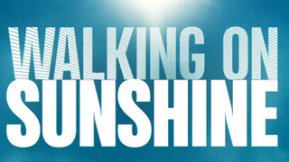 Show Walking on Sunshine