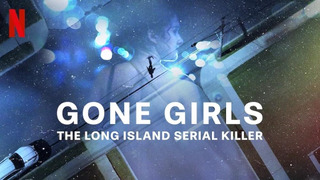 Сериал Пропавшие девушки: Лонг-айлендский убийца