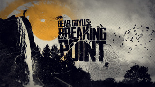 Bear Grylls: Breaking Point season 1