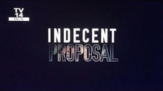 Indecent Proposal сезон 1