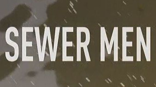 Сериал Sewer Men