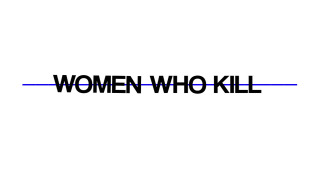 Women Who Kill сезон 1