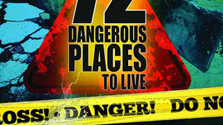 72 Dangerous Places to Live season 1