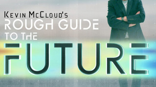 Kevin McCloud's Rough Guide to the Future season 1