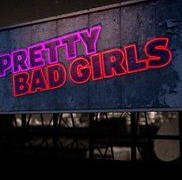 Pretty Bad Girls сезон 1