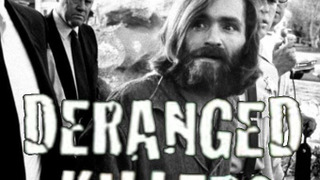 Show Deranged Killers