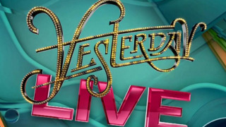 Сериал Yesterday Live