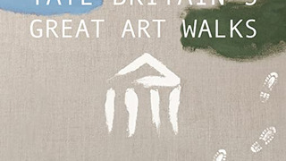 Tate Britain's Great British Walks season 1