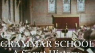 The Grammar School: A Secret History season 1