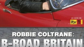 Robbie Coltrane: B-Road Britain season 1