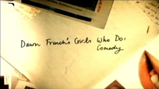 Dawn French's Girls Who Do: Comedy сезон 1