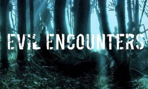 Evil Encounters сезон 1