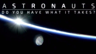 Astronauts: Do You Have What It Takes? сезон 1