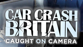 Car Crash Britain: Caught on Camera сезон 1