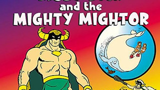 Сериал Моби Дик и могучий Майтор