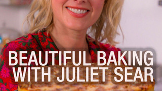 Beautiful Baking with Juliet Sear season 1