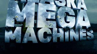 Alaska Mega Machines сезон 1