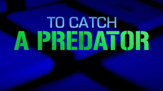To Catch a Predator сезон 1