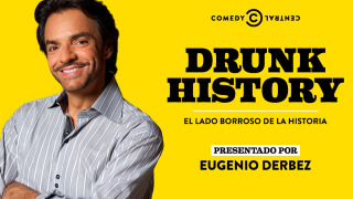 Drunk History: El Lado Borroso De La Historia season 1