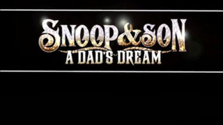 Snoop & Son: A Dad's Dream season 1