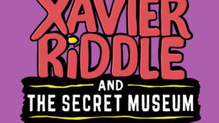 Xavier Riddle and the Secret Museum сезон 3