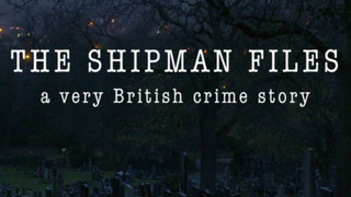 The Shipman Files: A Very British Crime Story season 1