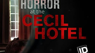 Horror at the Cecil Hotel season 1