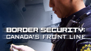Border Security: Canada's Front Line season 1