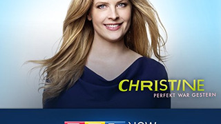 Christine. Perfekt war gestern! season 1