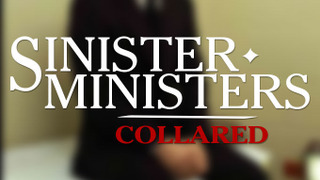 Sinister Ministers: Collared season 1