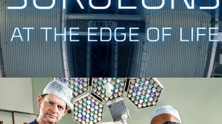 Сериал Surgeons: At the Edge of Life