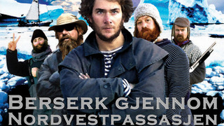 Show Berserk gjennom Nordvestpassasjen