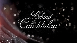 Behind the Candelabra season 1