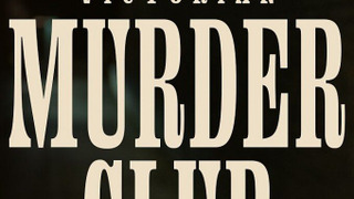 Show Lucy Worsley: Victorian Murder Club