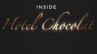 Inside Hotel Chocolat season 2
