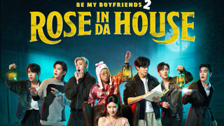 Rose In Da House season 1
