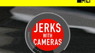 Jerks with Cameras season 1