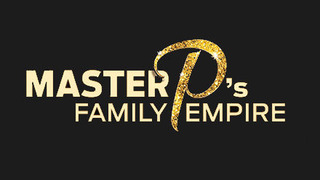 Сериал Master P's Family Empire