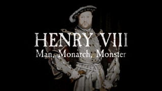 Henry VIII: Man, Monarch, Monster season 1