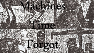 Show Machines Time Forgot