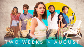 Сериал Two Weeks in August