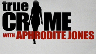 True Crime with Aphrodite Jones season 6