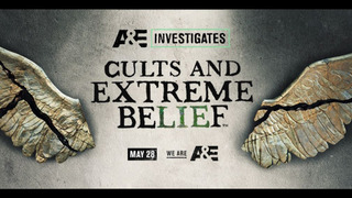 Cults and Extreme Belief сезон 1