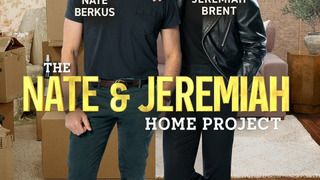 The Nate and Jeremiah Home Project сезон 1