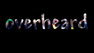 Overheard season 1