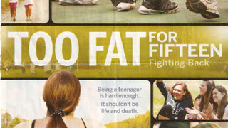 Too Fat for 15: Fighting Back season 1