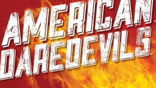 American Daredevils сезон 1