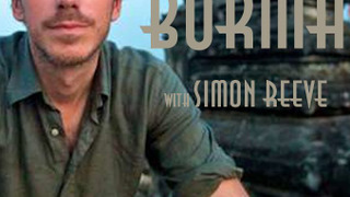 Burma with Simon Reeve season 1