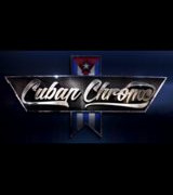Cuban Chrome сезон 1